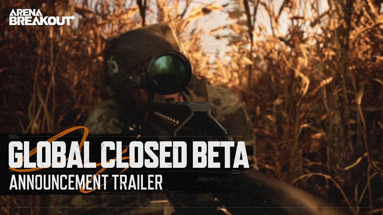 《Arena Breakout》Global Closed Beta Announcement Trailer